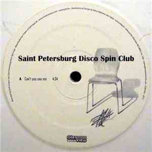 Saint Petersburg Disco Spin Club - Can't You See Me / Tender Melody