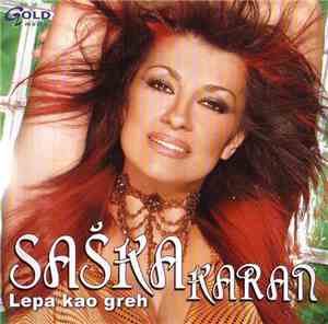 Saška Karan - Lepa Kao Greh