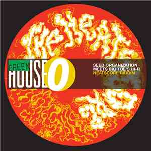Seed Organization Meets Big Toe's Hi-Fi - Heatscore Riddim