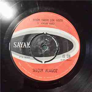 Selçuk Alagöz - Fincanı Taştan Oyarlar-Çeşmi Siyah / Benim Yarim Çok Güzel-Aman Avcı