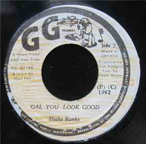 Shaka Ranks - Gal You Look Good