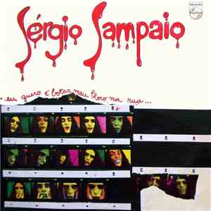 Sérgio Sampaio - Eu Quero É Botar Meu Bloco Na Rua