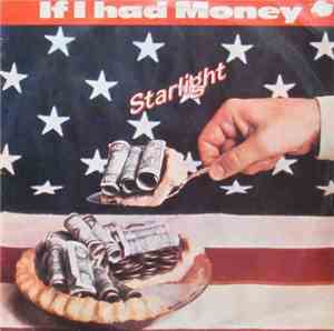Starlight  - If I Had Money