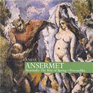 Stravinsky, Ernest Ansermet - The Rite Of Spring / Petrouchka