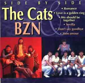 The Cats & BZN - Side By Side