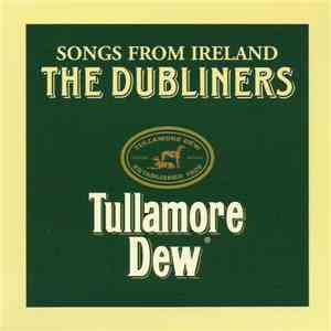 The Dubliners - Songs From Ireland - Greatest Hits - Tallamore Dew
