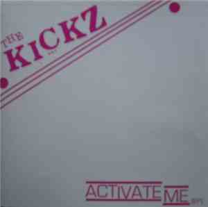 The Kickz - Activate Me EP