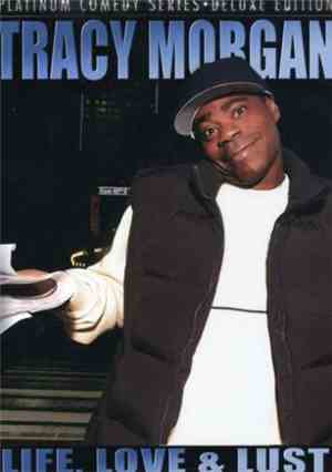 Tracy Morgan - Life, Love & Lust (Deluxe Edition)