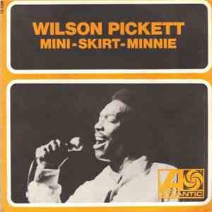 Wilson Pickett - Mini-Skirt-Minnie