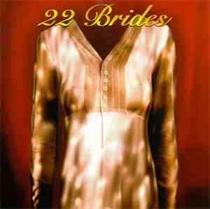 22 Brides - Blazes Of Light
