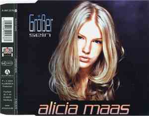 Alicia Maas - Größer Sein