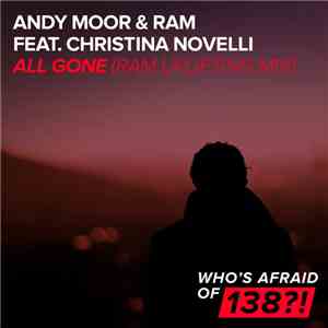 Andy Moor & RAM Feat. Christina Novelli - All Gone (RAM Uplifting Mix)