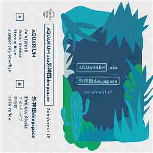 Aquarium aka 外神田deepspace - Rainforest LP