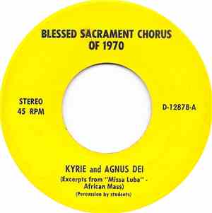 Blessed Sacrament Chorus Of 1970 - Kyrie And Agnus Dei / Taboo