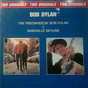 Bob Dylan - The Freewheelin' Bob Dylan + Nashville Skyline