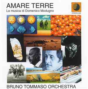 Bruno Tommaso Orchestra - Amare Terre (La Musica Di Domenico Modugno)