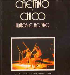 Caetano Veloso E Chico Buarque - Juntos E Ao Vivo