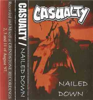 Casualty  - Nailed Down