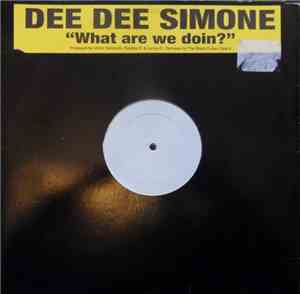 Dee Dee Simone - What Are We Doin' ?