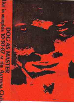 Dog As Master - Live In Memphis