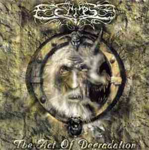 Eclipse - The Act Of Degradation