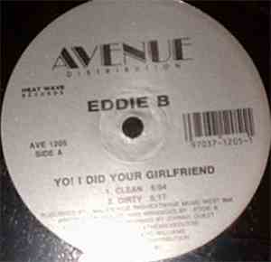 Eddie B - Yo! I Did Your Girlfriend