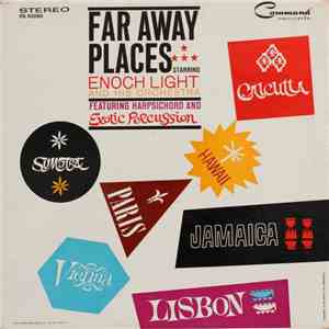 Enoch Light And His Orchestra - Far Away Places