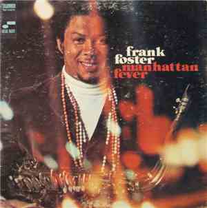Frank Foster - Manhattan Fever