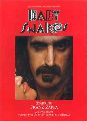 Frank Zappa - Baby Snakes - A Movie About People Who Do Stuff That Is Not N ...