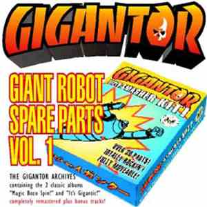 Gigantor - Giant Robot Spare Parts Vol. 1