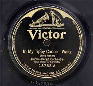 Hackel-Berge Orchestra - In My Tippy Canoe / Where The Mississippi Flows
