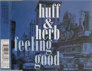 Huff & Herb - Feeling Good