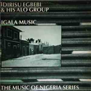 Idirisu Egbebi & His Alo Group - Igala Music