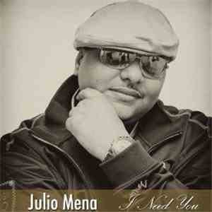 Julio Mena - I Need You