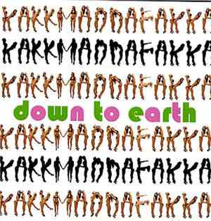 Kakkmaddafakka - Down To Earth