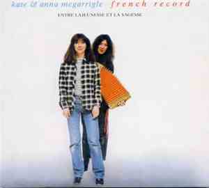 Kate & Anna McGarrigle - French Record Entre Lajeunesse Et La Sagesse