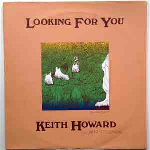 Keith Howard - Looking For You
