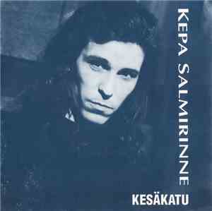 Kepa Salmirinne - Kesäkatu