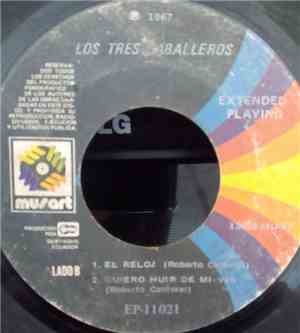 Los Tres Caballeros - La Barca - Angelitos Negros / El Reloj - Quiero Huir ...
