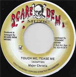 Major Christie - Touch Me, Tease Me