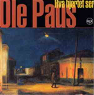 Ole Paus - Hva Hjertet Ser