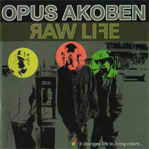 Opus Akoben - Raw Life