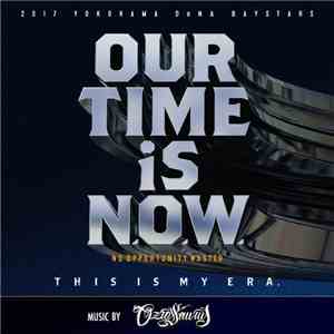Ozrosaurus - Our Time Is N.O.W.