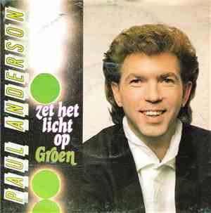 Paul Anderson  - Zet Het Licht Op Groen