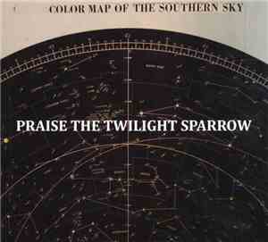 Praise The Twilight Sparrow - Color Map Of The Southern Sky