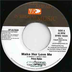 Prince Mydas / Carl Henry - Make Her Love Me / Homie's Girl