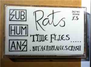 Subhumans - Time Flies + Rats
