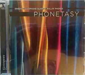Swedish Saxophone Quartet Rollin' Phones - Phonetasy