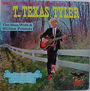 T. Texas Tyler - The Man With A Million Friends