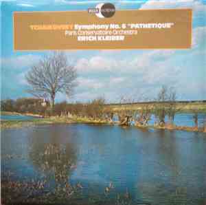 Tchaikovsky, Erich Kleiber, Paris Conservatoire Orchestra - Symphony No. 6  ...
